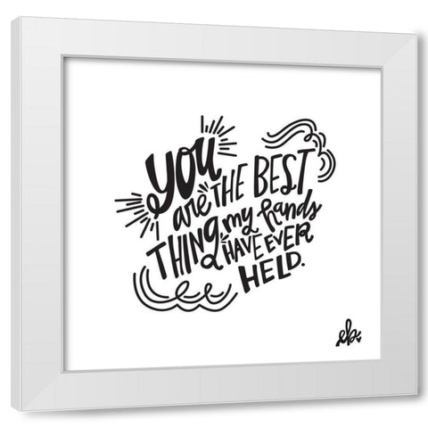 The Best Thing White Modern Wood Framed Art Print by Barrett, Erin