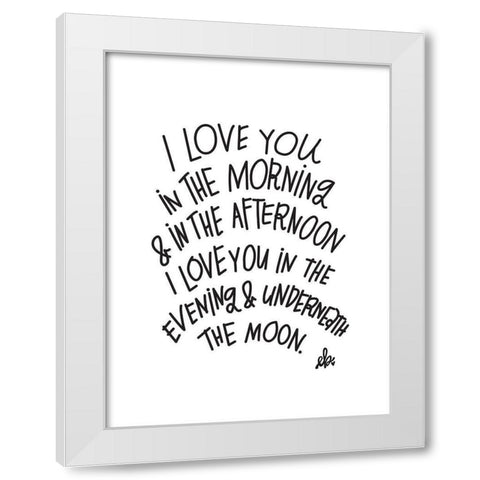I Love You White Modern Wood Framed Art Print by Barrett, Erin