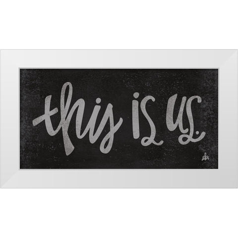 This is Us White Modern Wood Framed Art Print by Barrett, Erin
