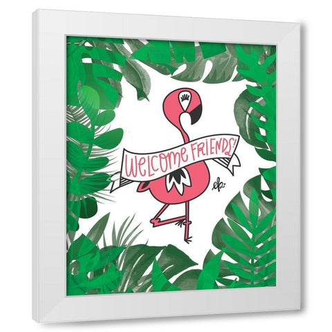 Flamingo Welcome Friends White Modern Wood Framed Art Print by Barrett, Erin