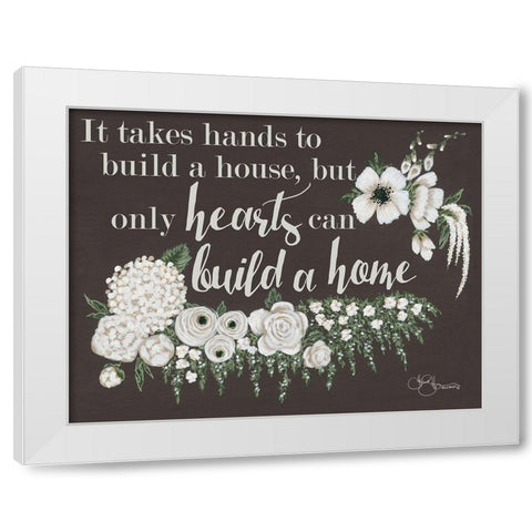 Hearts Can Build a Home White Modern Wood Framed Art Print by Hollihocks Art