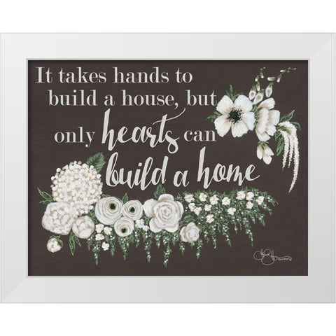 Hearts Can Build a Home White Modern Wood Framed Art Print by Hollihocks Art