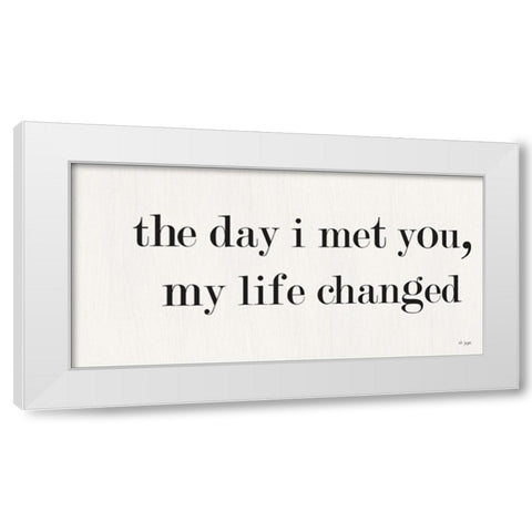 The Day I Met You White Modern Wood Framed Art Print by Jaxn Blvd.