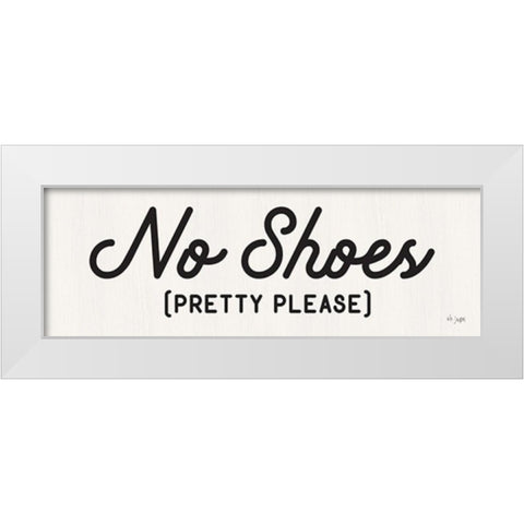 No Shoes White Modern Wood Framed Art Print by Jaxn Blvd.