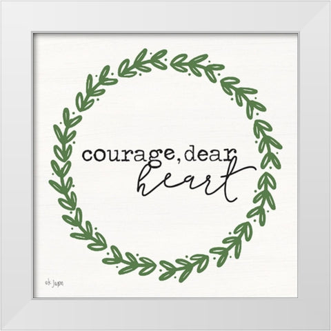 Courage, Dear Heart White Modern Wood Framed Art Print by Jaxn Blvd.