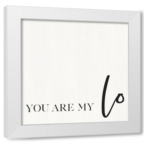 You Are My Love I White Modern Wood Framed Art Print by Jaxn Blvd.