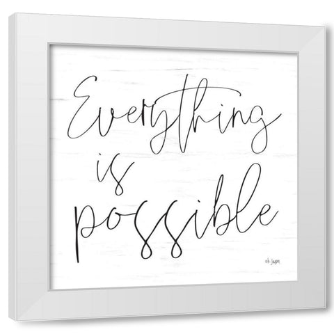 Everything is Possible White Modern Wood Framed Art Print by Jaxn Blvd.