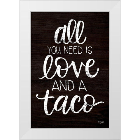 Love and a Taco White Modern Wood Framed Art Print by Jaxn Blvd.