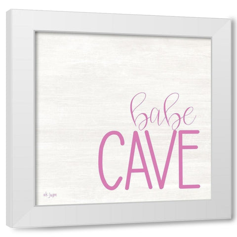 Babe Cave White Modern Wood Framed Art Print by Jaxn Blvd.