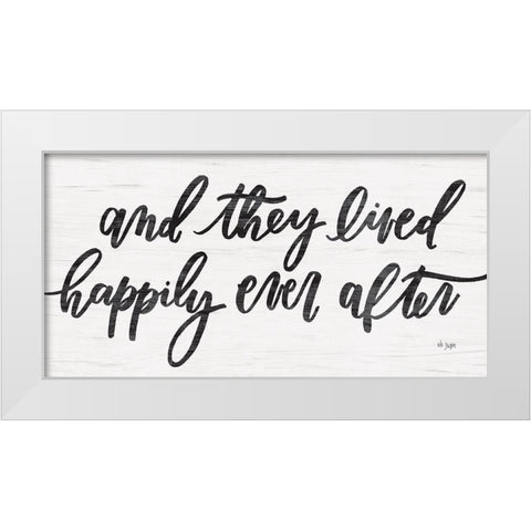 Happily Ever After White Modern Wood Framed Art Print by Jaxn Blvd.