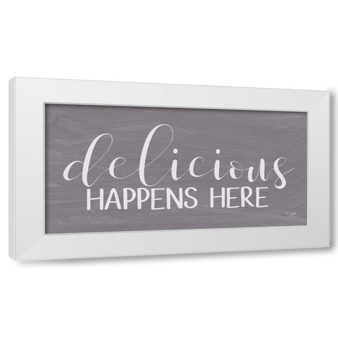 Delicious Happens Here White Modern Wood Framed Art Print by Jaxn Blvd.
