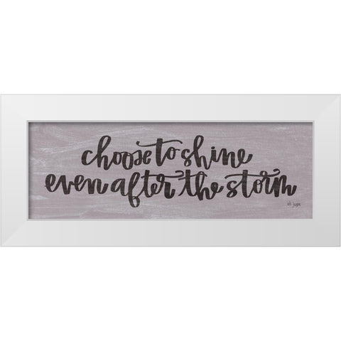 Choose to Shine White Modern Wood Framed Art Print by Jaxn Blvd.