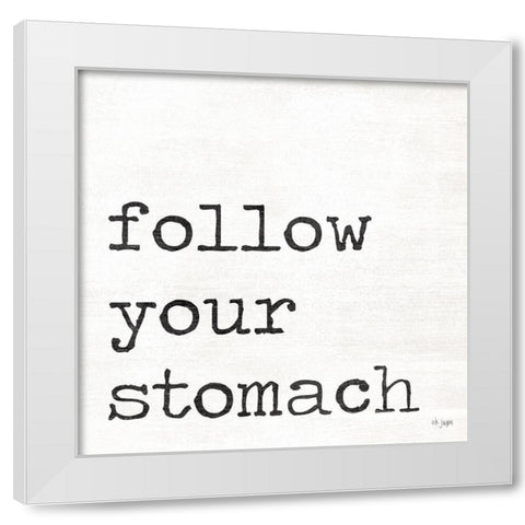 Follow Your Stomach White Modern Wood Framed Art Print by Jaxn Blvd.
