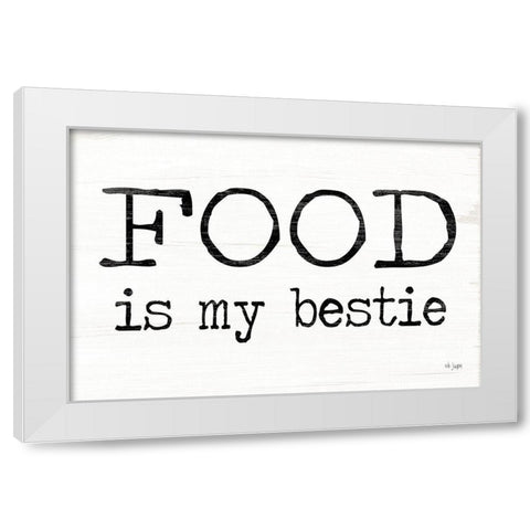 Food is My Bestie White Modern Wood Framed Art Print by Jaxn Blvd.