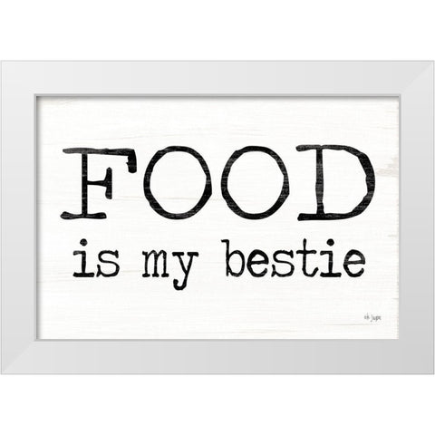 Food is My Bestie White Modern Wood Framed Art Print by Jaxn Blvd.