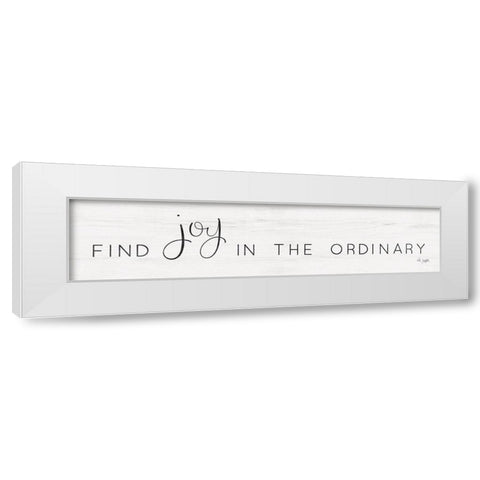 Find Joy in the Ordinary White Modern Wood Framed Art Print by Jaxn Blvd.