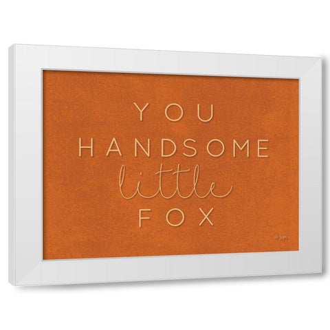 You Handsome Little Fox White Modern Wood Framed Art Print by Jaxn Blvd.