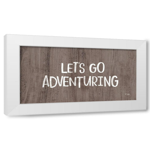 Lets Go Adventuring White Modern Wood Framed Art Print by Jaxn Blvd.