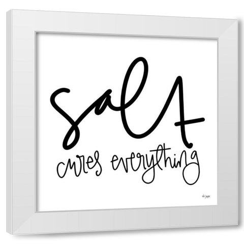 Salt Cures Everything White Modern Wood Framed Art Print by Jaxn Blvd.