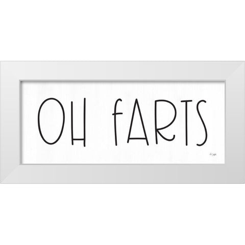 Oh Farts White Modern Wood Framed Art Print by Jaxn Blvd.