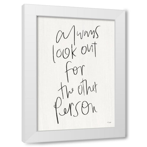 Always Look Out White Modern Wood Framed Art Print by Jaxn Blvd.
