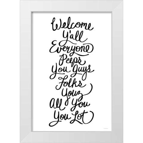 Welcome Yall White Modern Wood Framed Art Print by Kamdon Kreations