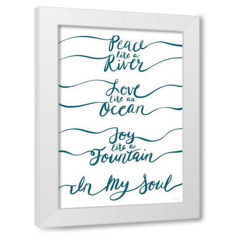 Peace Like a River   White Modern Wood Framed Art Print by Kamdon Kreations