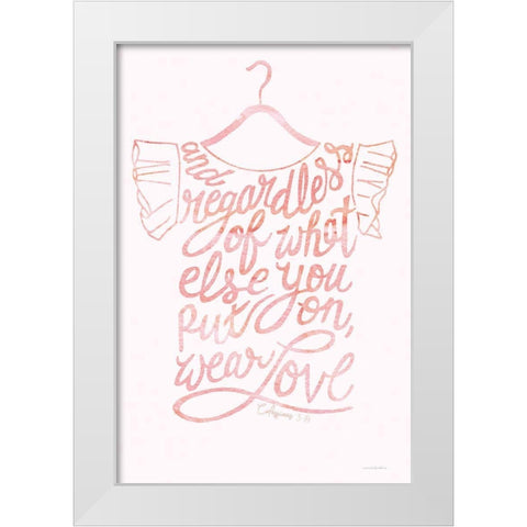 Wear Love White Modern Wood Framed Art Print by Kamdon Kreations