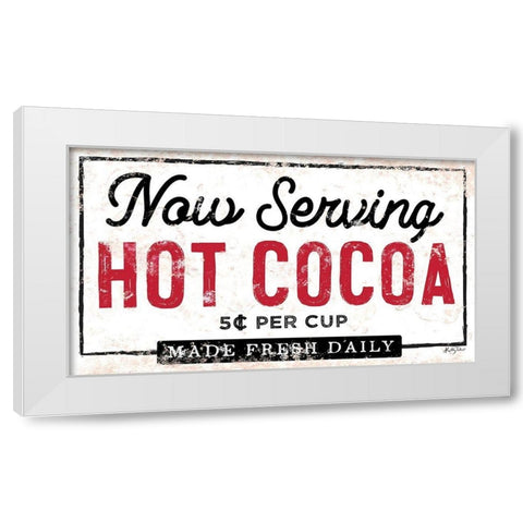 Now Serving Hot Cocoa White Modern Wood Framed Art Print by Talent, Kelley