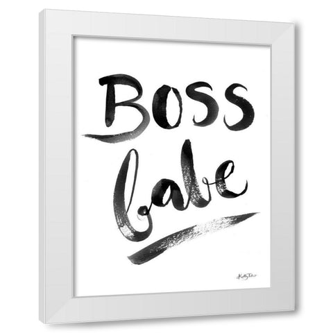 Boss Babe White Modern Wood Framed Art Print by Talent, Kelley