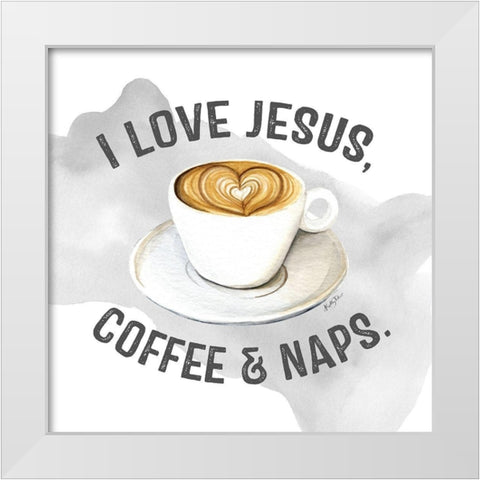 Jesus - Coffee - Naps White Modern Wood Framed Art Print by Talent, Kelley