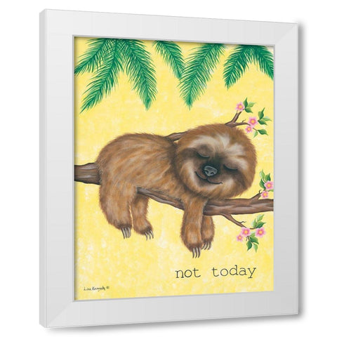 Not Today White Modern Wood Framed Art Print by Kennedy, Lisa