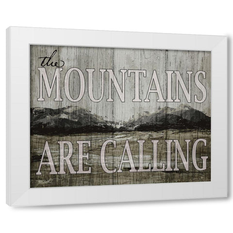 The Mountains are Calling White Modern Wood Framed Art Print by Sherrill, Kate