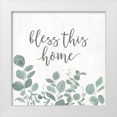 Bless This Home Eucalyptus White Modern Wood Framed Art Print by Sherrill, Kate