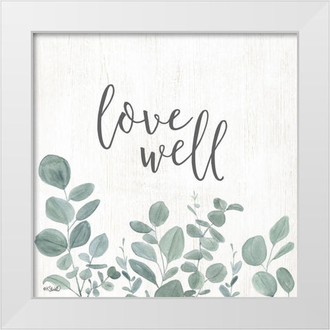 Love Well   White Modern Wood Framed Art Print by Sherrill, Kate