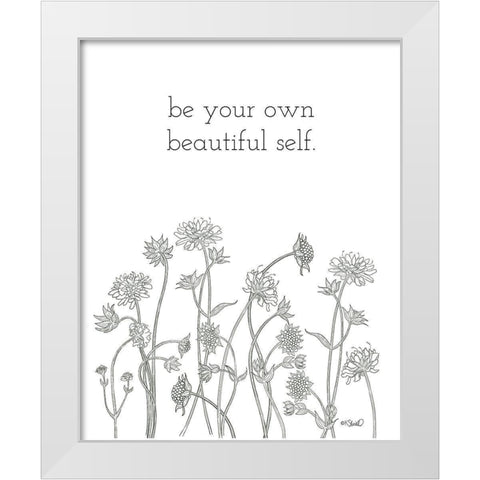 Be Your Own Beautiful Self White Modern Wood Framed Art Print by Sherrill, Kate