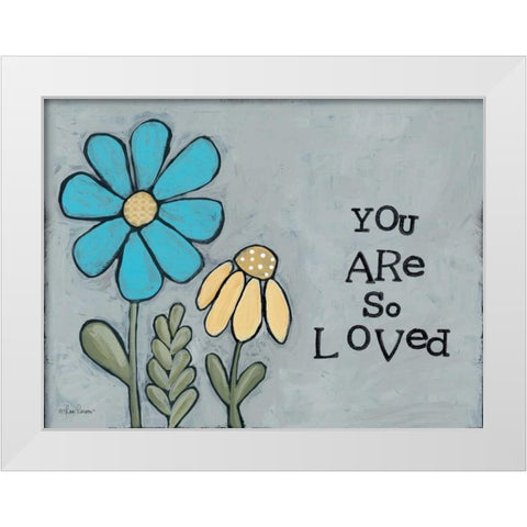 Loved White Modern Wood Framed Art Print by Larson, Lisa