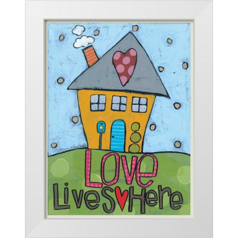 Love Lives Here White Modern Wood Framed Art Print by Larson, Lisa