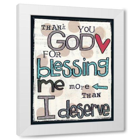 Thank You God White Modern Wood Framed Art Print by Larson, Lisa