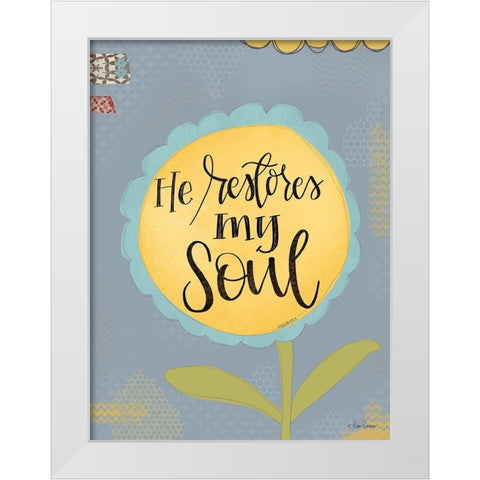 He Restores My Soul White Modern Wood Framed Art Print by Larson, Lisa