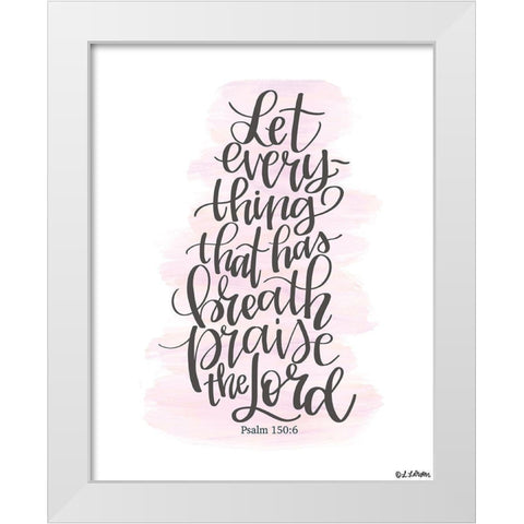 Praise the Lord White Modern Wood Framed Art Print by Larson, Lisa