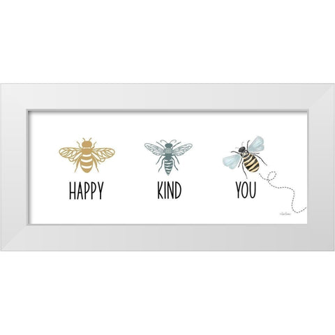 Bee Happy-Bee Kind-Bee You White Modern Wood Framed Art Print by Larson, Lisa