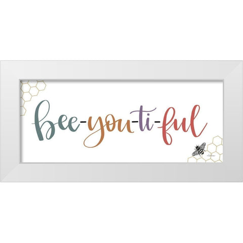 Bee-you-ti-ful White Modern Wood Framed Art Print by Larson, Lisa