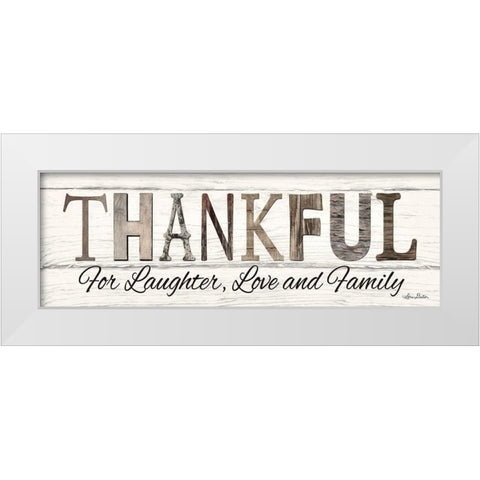 Thankful for Laughter, Love and Family White Modern Wood Framed Art Print by Deiter, Lori