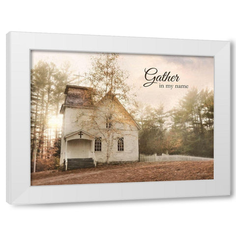 Gather in My Name White Modern Wood Framed Art Print by Deiter, Lori