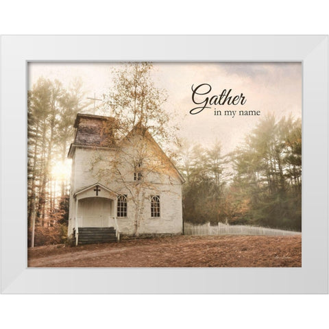 Gather in My Name White Modern Wood Framed Art Print by Deiter, Lori