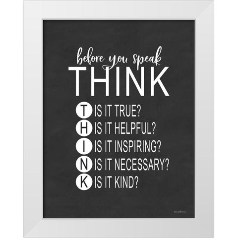 Think Before You Speak White Modern Wood Framed Art Print by Lettered and Lined