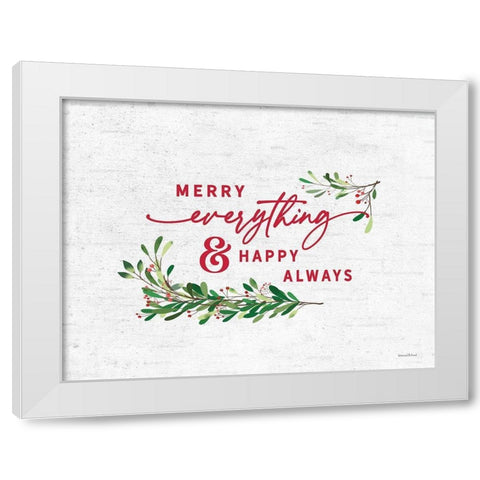Merry Everything And Happy Always White Modern Wood Framed Art Print by Lettered and Lined