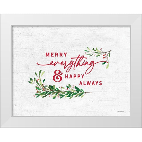 Merry Everything And Happy Always White Modern Wood Framed Art Print by Lettered and Lined