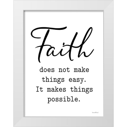 Faith Makes Things Possible White Modern Wood Framed Art Print by lettered And lined